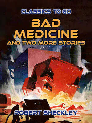 cover image of Bad Medicine and Two More Stories